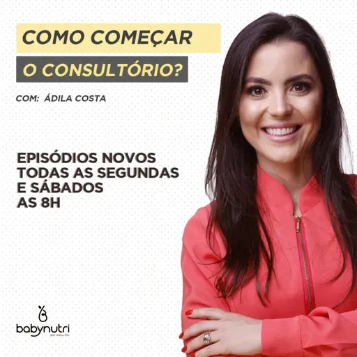#047 COMO COMEÇAR O CONSULTÓRIO?
