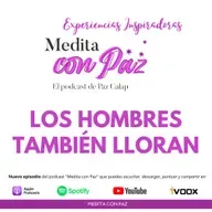 Los hombres también lloran - Experiencias Inspiradoras Rubén