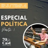 [EP. 5 / TEMP. 4] - Especial Política - parte 1