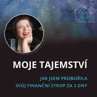Jak jsem probořila svůj finanční strop za 3 dny! (Moje tajemství) - Jana Jánová Srdeční záležitosti