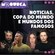 NEYMAR - ELON MUSK - MUNDO DOS FAMOSOS - NOTÍCIAS -PROGRAMA MOQUECA