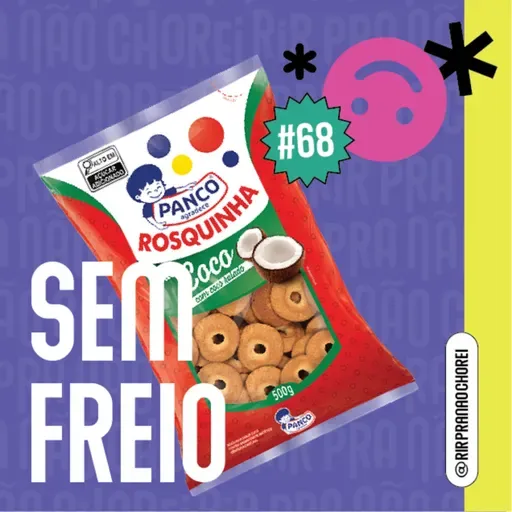 #67 - Episódio Sem Freio