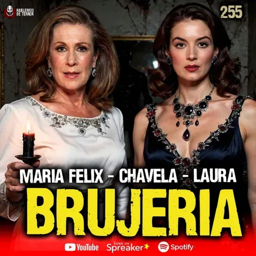 3 Casos REALES de Brujería en el Medio del Espectáculo, Chavela, La Félix | Ep. 255