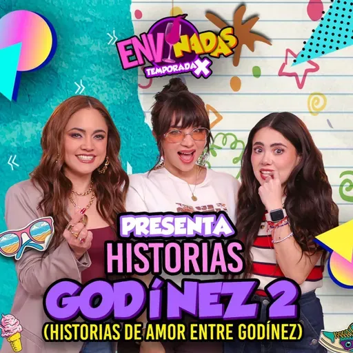 Historias Godínez 2 - Envinadas 🍷 T. X – Ep. 17