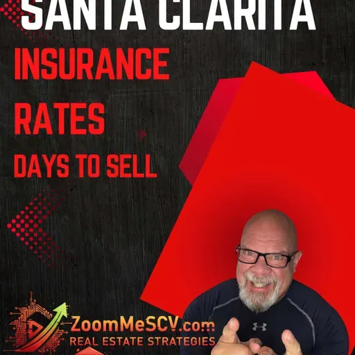 DANGER - Call about insurance before writing that offer that Santa Clarita home!