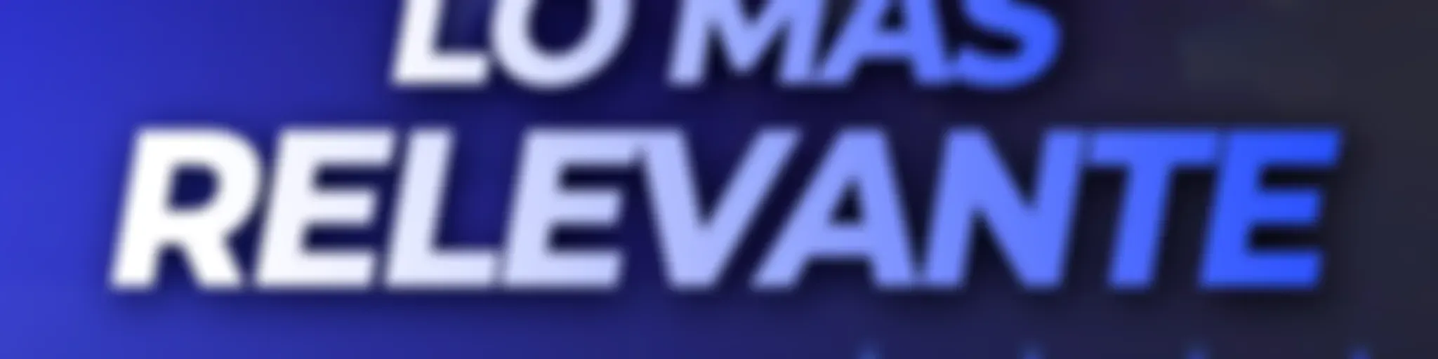 MVS Noticias / Lo más relevante