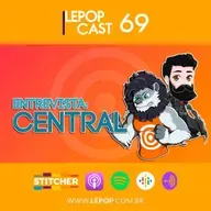 ENTREVISTA: CENTRAL | LEPOPCAST 69