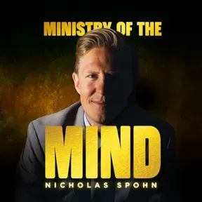 Ministry of the Mind with Nicholas Spohn