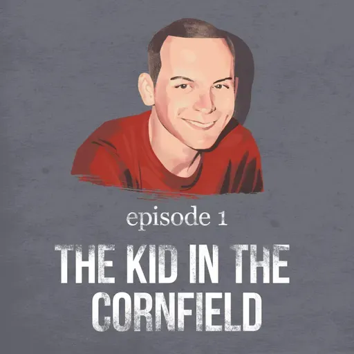 The Kid in the Cornfield | 1