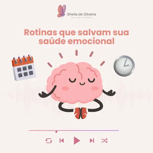 Rotinas que salvam sua saúde emocional
