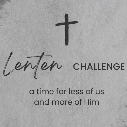 Lenten Challenge - Holy Week