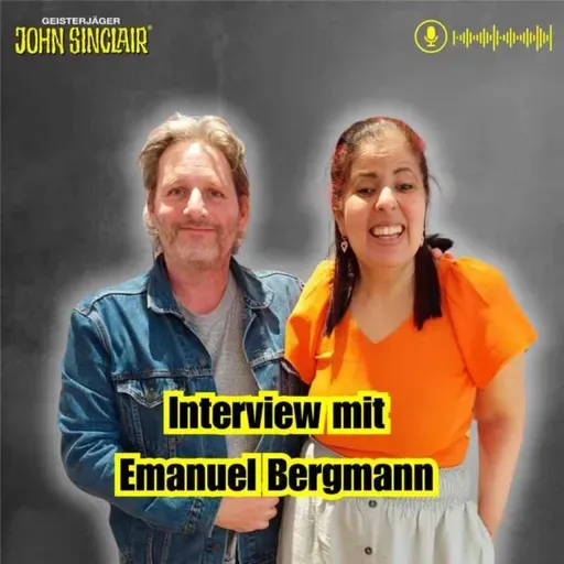 DER JOHN-SINCLAIR-PODCAST - Mai 2025: Interview mit Emanuel Bergmann