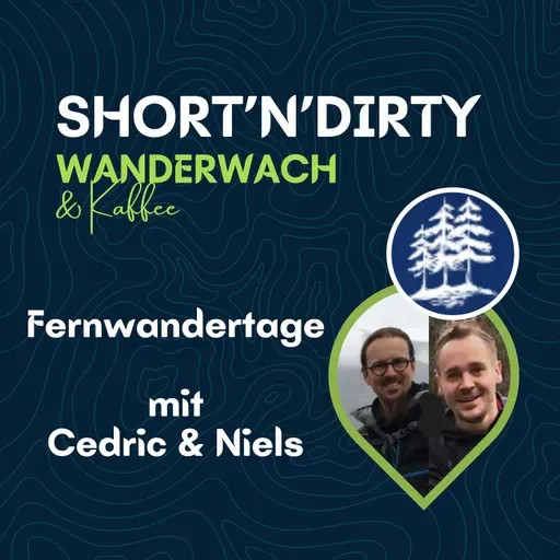 Short'n'Dirty: Fernwandertage mit Cedric und Niels