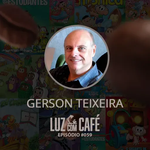Qual a finalidade das histórias em quadrinhos? Com Gerson Teixeira no Luz com Café #059