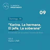 "Karina. La hermana. El jefe. La soberana" | Victoria de Masi en Rosario