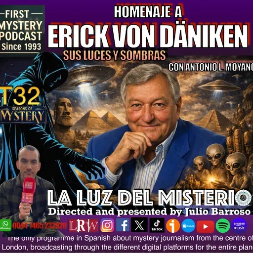HOMENAJE A ERICH VON DANIKEN CON ANTONIO L. MOYANO E INTERPRETACIÓN DE LOS SUEÑOS CON MIGUEL CINTAS