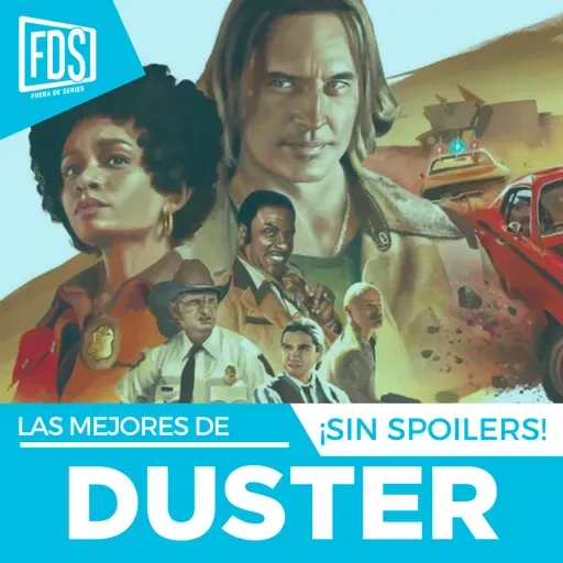 Razones para ver: ‘DUSTER', en Max