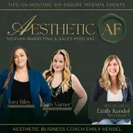 Secrets to Hosting Six-Figure Medspa Events: Insights from Aesthetics Business Coach, Emily Kendel - Ep 10