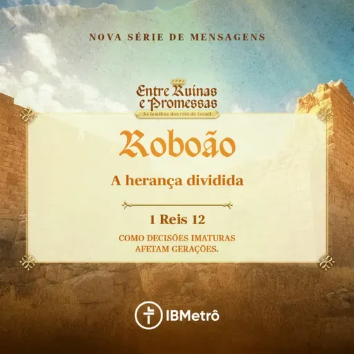 Roboão: A Herança Divida | Renato Marinoni