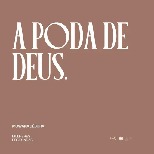 A poda de Deus.