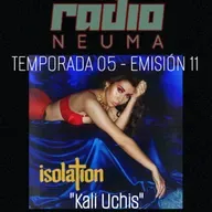 Radio Neuma - T05 E11 - Kali Uchis