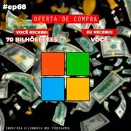 Episódio #68 - A Indústria Bilionária dos Videogames