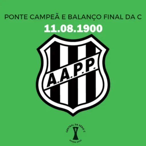 #160 - Balanço Final da Série C