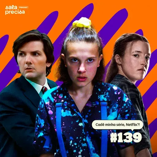 Cadê minha série, Netflix?!