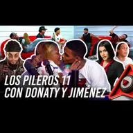 LOS PILEROS 11 CON DONATY MENSAJE PARA ANA BEATO Y EL SR JIMÉNEZ SE VA EN UNA CON DJ NABIL POR ISAAC