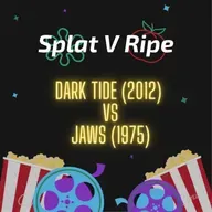 SPLAT V RIPE Ep. 3: Dark Tide (2012) vs Jaws (1975)