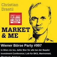 Wiener Börse Party #997: In Wien nix los, dafür Bier für alle bei der Baader Investment Conference; Lob für BKS, Marinomed, Oberbank, Telekom