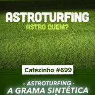 Cafezinho 699 - Astroturfing - A grama sintética da militância