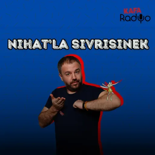 Nihat'la Sivrisinek (03 Haziran 2025)