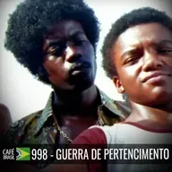 Café Brasil 998 - Guerra de Pertencimento - Salvando nossos jovens