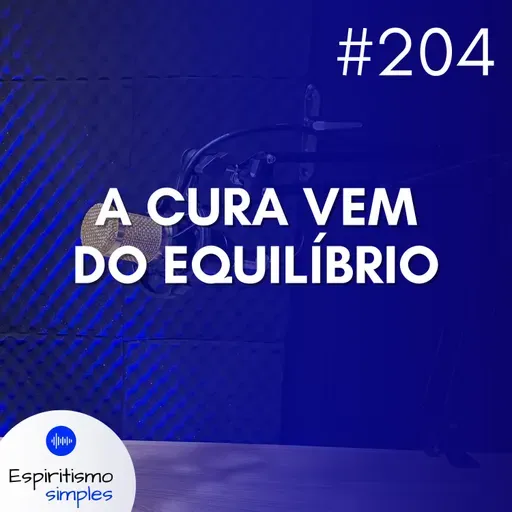 #204 - A cura vem do equilíbrio