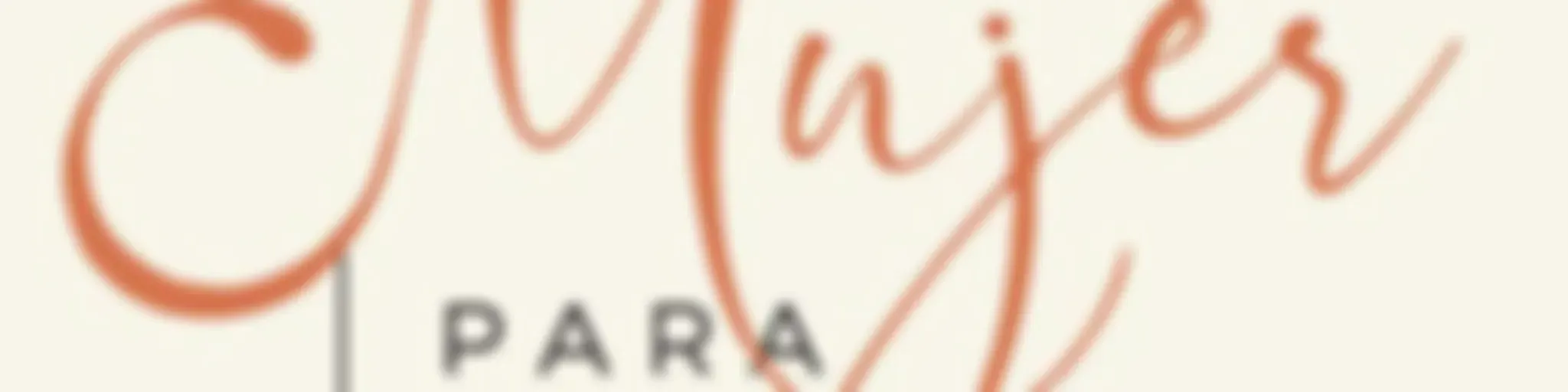 Mujer para la gloria de Dios