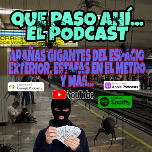 QUE PASO AHI CON LAS ARAÑAS GIGANTES DE MARTE, ESTAFAS DEL METRO CDMX Y COMO AHUYENTAR CHINCHES 