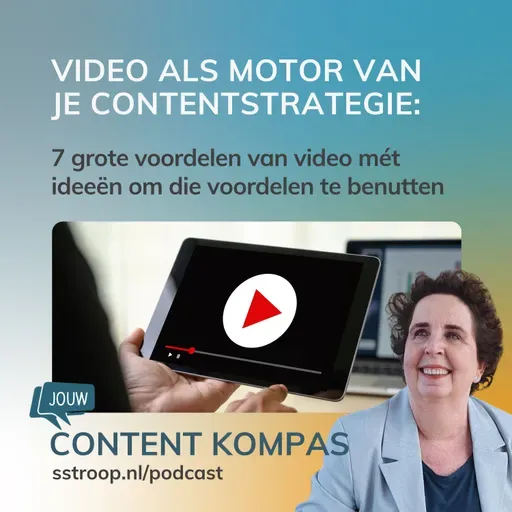 Video als motor van je contentstrategie: 7 voordelen van video.