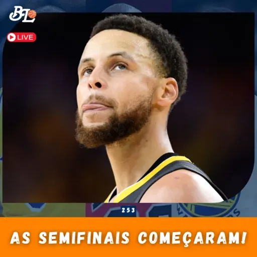 Podcast #253 - Análise completa dos confrontos de semifinais de conferência