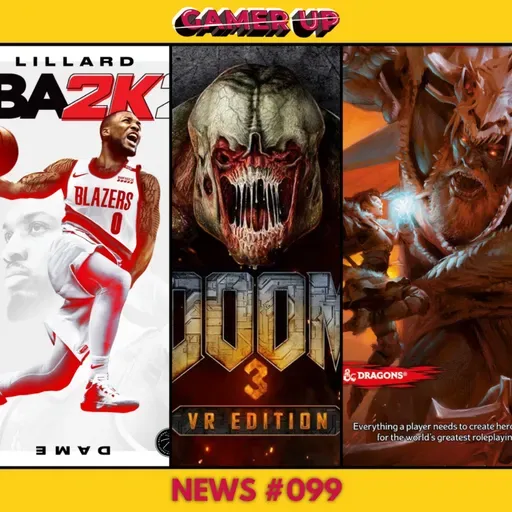 Gamer Up! News #099 - 04/03/2021