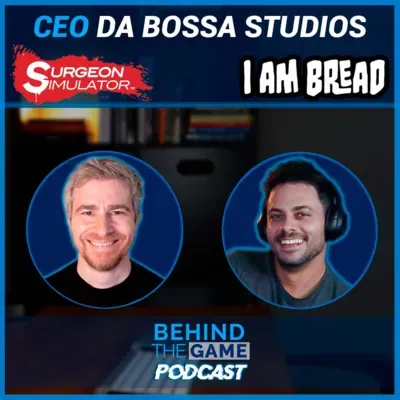Empreendedorismo, Inovação e Liderança com o CEO da Bossa Studios - Behind The Game Podcast #64