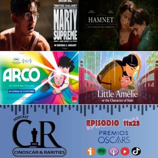 11x23 - ÓSCAR 2026: Marty Supreme, Hamnet, Arco, Elio, Las guerreras k-pop, Little Amélie y Zootrópolis 2