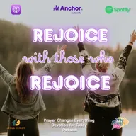 "Rejoice with Those Who Rejoice" 