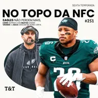 T&T NFL #251: No topo da NFC