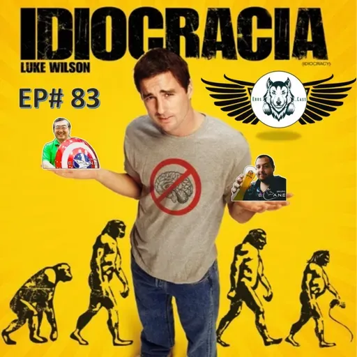  ErosCast - EP 83 - Idiocrazia Popular: Filme Idiocracia