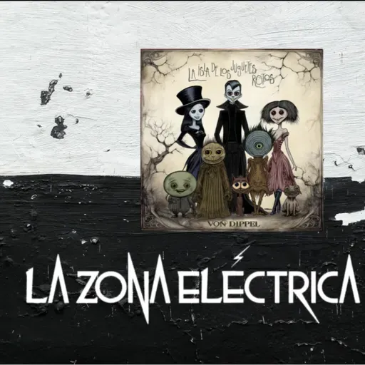 La Zona Eléctrica 0341 Von Dippel