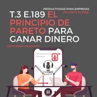 189- Cómo utilizar el "Principio de Pareto" para ganar dinero