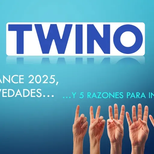 TWINO - Balance 2025, Previsión 2026, 5 Razones para Invertir con ella y mucho más...
