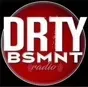 DRTYBSMNT RADIO