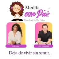 Dejar de vivir sin sentir - Experiencias Inspiradoras Tony Espigares - Medita con Paz